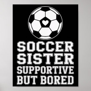 Póster Hermana divertida del fútbol Hermano solidario fan