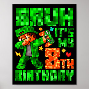 Póster Hermano Es Mi Cumpleaños Número 8 Niño Juego Xel 8