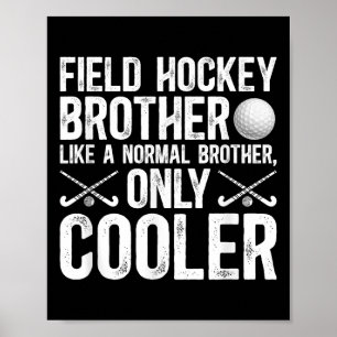 Póster Hermano Genial de Hockey sobre Césped de un Jugado
