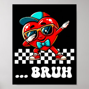 Póster Hermano Meme Corazón Dabbing Dicho Divertido Chico