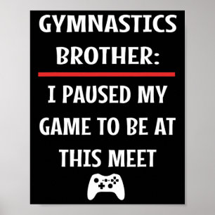 Póster Hermano Pausó Mi Juego Para Estar Aquí Video Juego