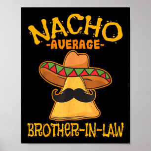 Póster Hermano político promedio nacho mexicano cinco 