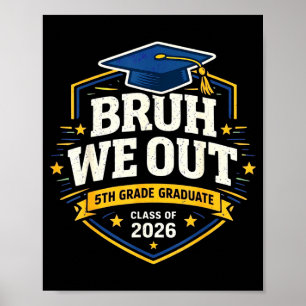 Póster Hermano salió 5to grado clase de graduación de qui