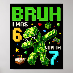 Póster Hermano yo tenía 6 ahora tengo 7 cumpleaños 7 6 7