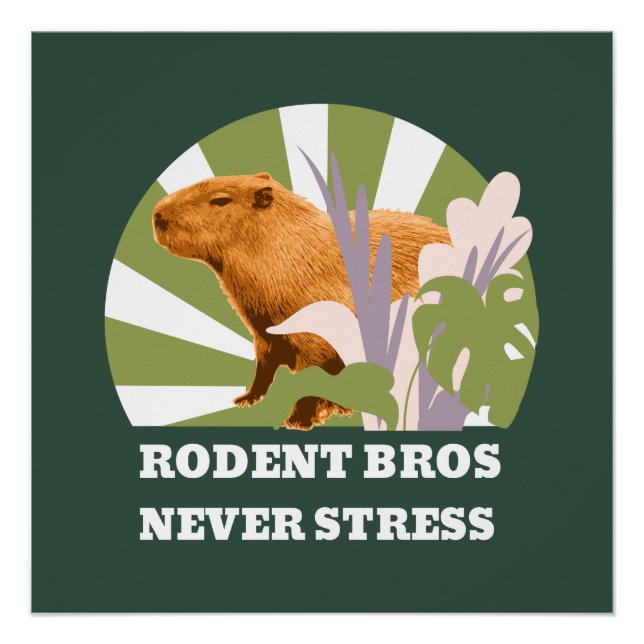 Póster Hermanos Roedores Nunca Estresan Capybara (Anverso)