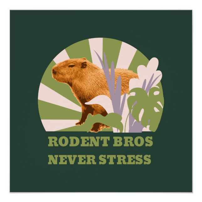 Póster Hermanos Roedores Nunca Estresan Capybara (Anverso)