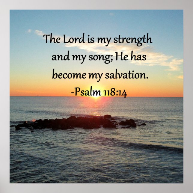 Póster Hermoso Psalm 118:14 Sunrise Photo Design (Frente)