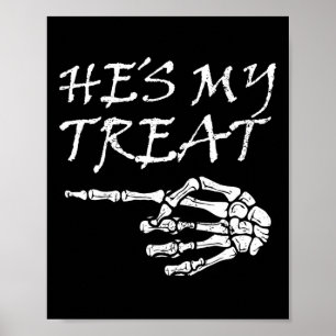 Póster Hes My Treat Skeleton Halloween Costume Costume C