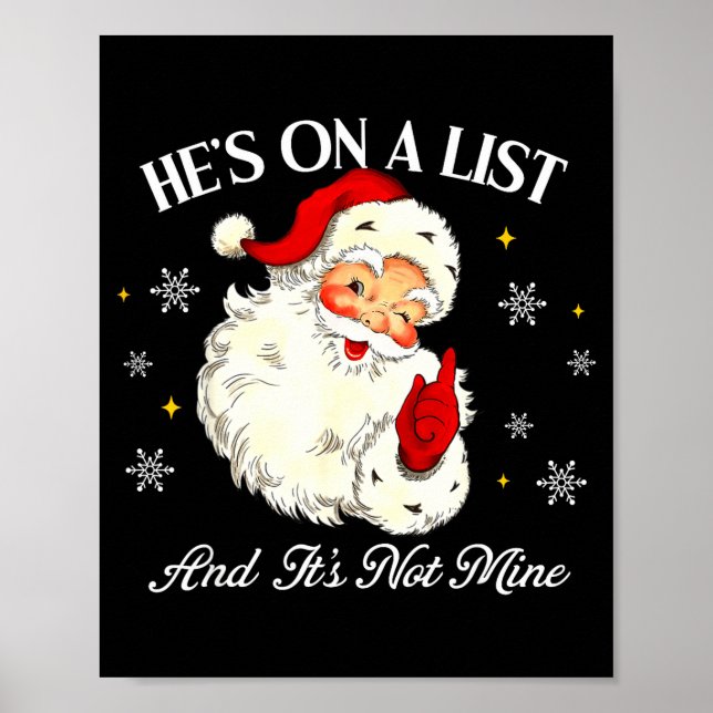 Póster He's On The List And It's Not Mine Funny Santa Chr (Frente)