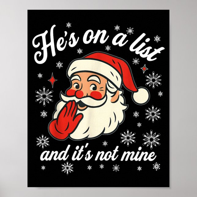 Póster He's On The List Not Mine Santa Funny Christmas  (Frente)