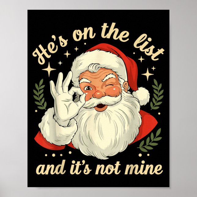 Póster He's On The List Not Mine Santa Funny Christmas Sa (Frente)