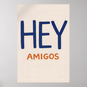 Póster Hey Amigos, Pared de Cita Española Minimali