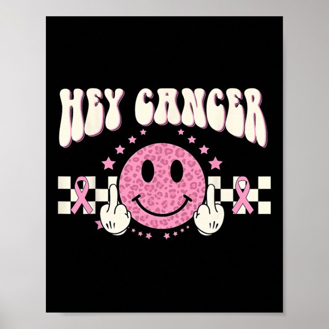 Póster Hey Cáncer F Conciencia sobre el Cáncer de Mama (Frente)
