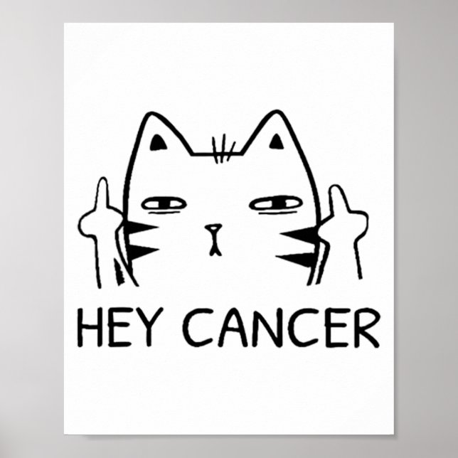 Póster Hey Cancer F Funny Cat Middle Finger For Men Women (Frente)