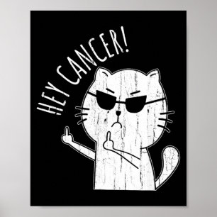 Póster Hey Cáncer F U Gato Divertido Dedo Medio Cáncer