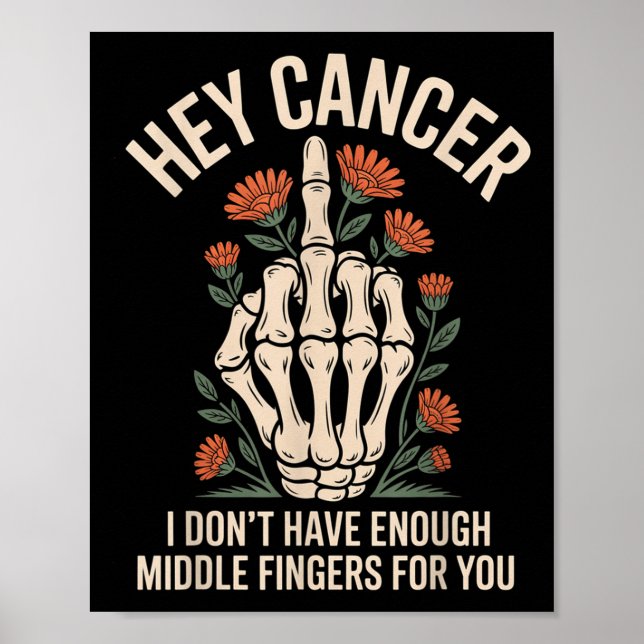 Póster Hey Cáncer No Tengo Suficientes Dedos Medianos Par (Frente)