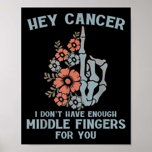 Póster Hey Cáncer No Tengo Suficientes Dedos Medianos Par (Frente)