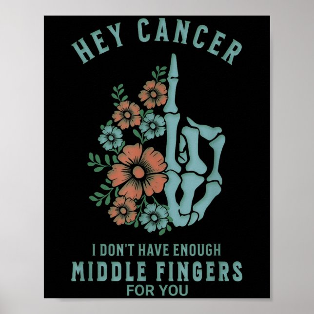 Póster Hey Cáncer No Tengo Suficientes Dedos Medianos Par (Frente)