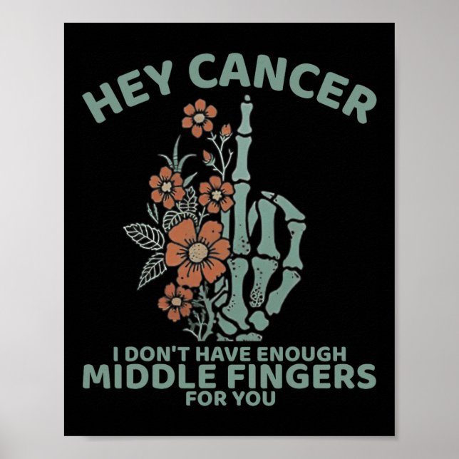 Póster Hey Cáncer No Tengo Suficientes Dedos Medianos Par (Frente)