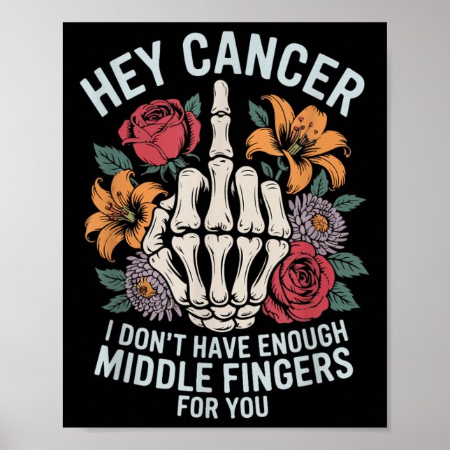 Póster Hey Cáncer No Tengo Suficientes Dedos Medianos Par (Frente)