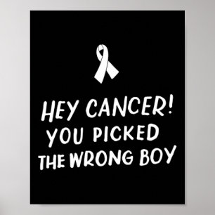 Póster Hey Cáncer que cogiste el cáncer infantil equivoca