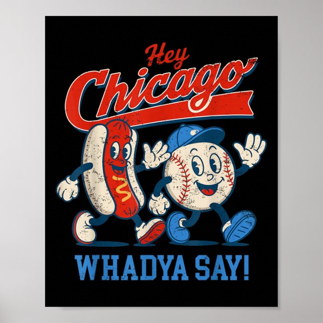 Póster Hey Chicago Whadya Dice Béisbol Y Perro Caliente 4 (Frente)