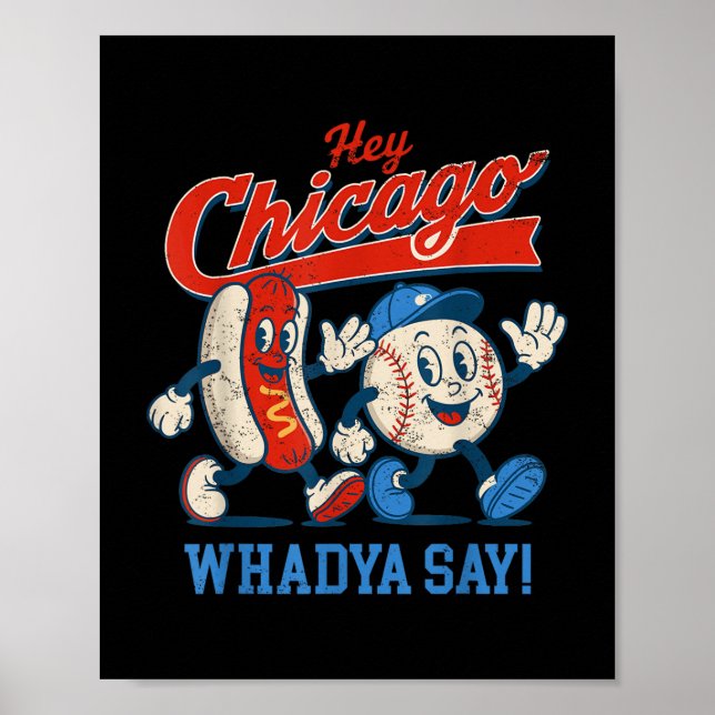 Póster Hey Chicago Whadya Dice Béisbol Y Perro Caliente 4 (Frente)