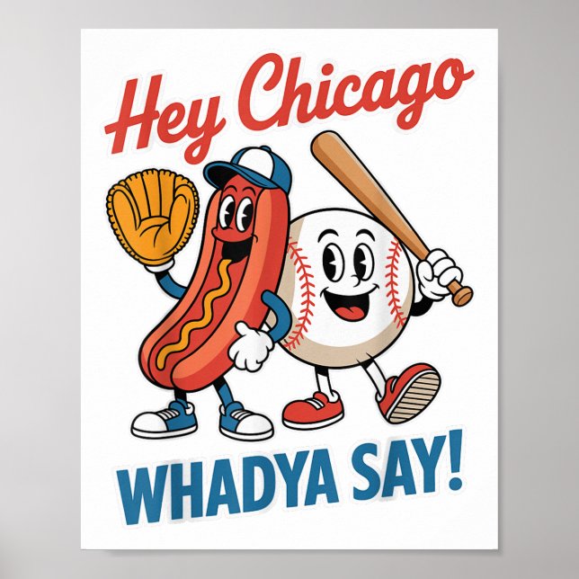 Póster Hey Chicago Whadya Say Funny Baseball Hot Dog 4th (Frente)