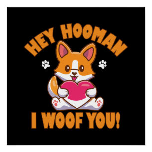 Póster Hey Humano Te Adoro