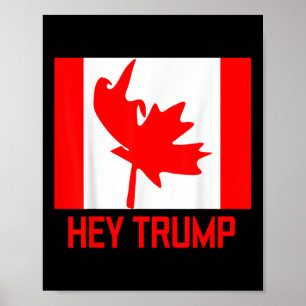 Póster Hey Trump Canadá Canadienses Para El Diseño Fundid