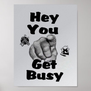 Póster Hey You Get Busy Home Repairs