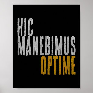 Póster Hic Manebimus Optime. Aquí Bien Estancia Excelente