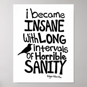 Póster "Hice insano…" Cita de Edgar Allan Poe