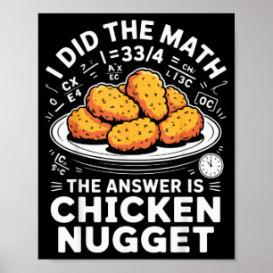 Póster Hice Las Matemáticas La Respuesta Es Chisguete De