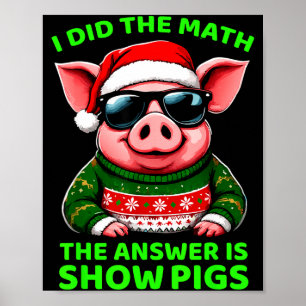 Póster Hice Las Matemáticas La Respuesta Es Santa Cerdo C