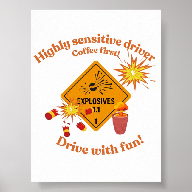 Póster Highly Sensitive Driver: Coffee First!  (Frente)