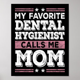 Póster Higienista Dental Favorita Me Llama Mamá Divertida