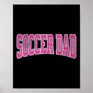 Póster Hija Fútbol Soccer Mujeres Orgulloso Papá Fútbol P