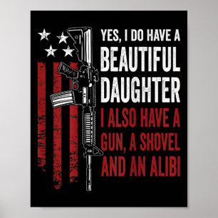 Póster Hija Pistola Pala Coartada - Chiste Divertido Mamá