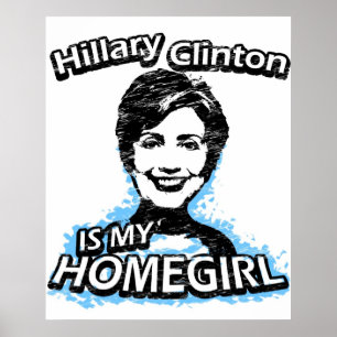 Póster Hillary Clinton es mi homegirl