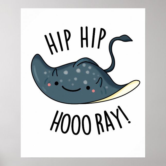 Póster Hip Hip Hoo-ray Funny Sting Ray Pun (Frente)