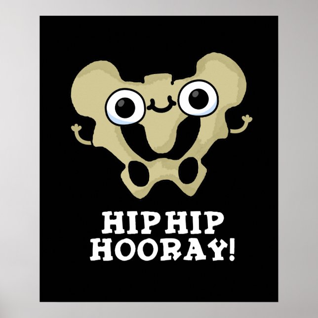 Póster Hip Hip Hooray Graciosa Anatomía Pun Dark BG (Frente)