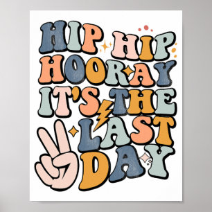 Póster Hip Hooray es el último día de clases Stu