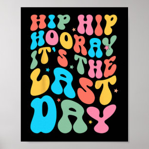 Póster Hip Hooray es el último día de clases Stu