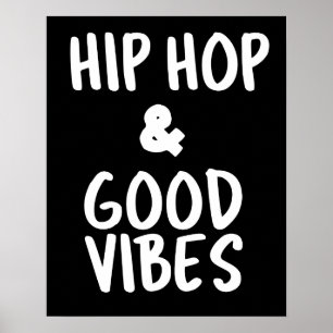 Póster Hip Hop y Good Vibes Wall Art Poster