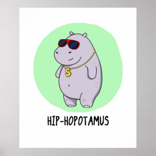 Póster Hip-Hopotamus Funny Hippo Pun