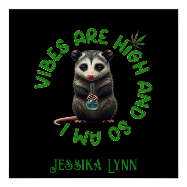 Póster Hippie Opossum Stoned Vibes Funny Humor Custom  (Anverso)