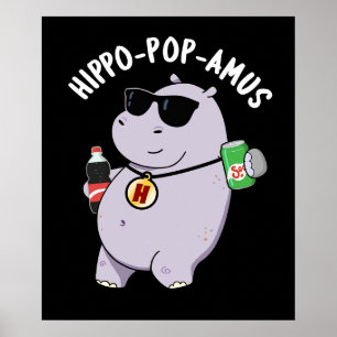 Póster Hippo-pop-amus Funny Hippo Soda Pop Pun Dark BG