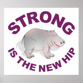Póster Hippo, Strong es la nueva cadera