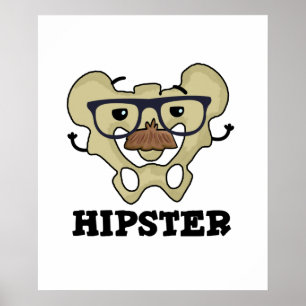 Póster Hipster Funny Hip Bone Anatomía Pun